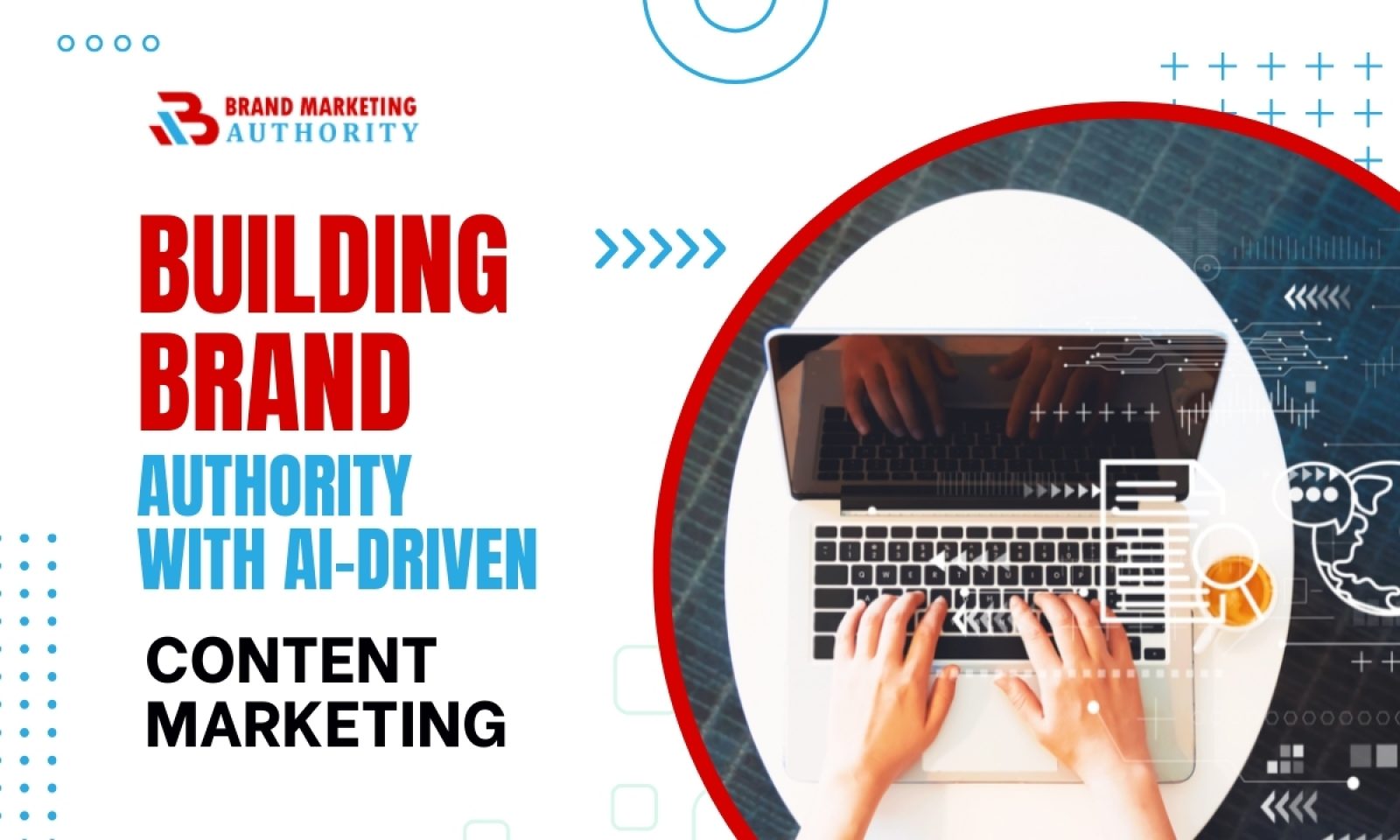 Building Brand Authority with AI-Driven Content Marketing